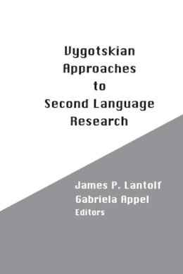 Lantolf, James; Appel, Gabriela - Vygotskian Approaches to Second Language Research - 9781567500257 - V9781567500257