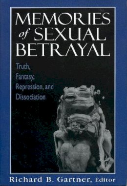 Richard B. . Ed(S): Gartner - Memories of Sexual Betrayal - 9781568217048 - V9781568217048