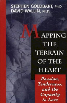 . Ed(S): Goldbart, Stephen; Wallin, David - Mapping the Terrain of the Heart - 9781568217901 - V9781568217901