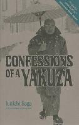 Jun´ichi Saga - Confessions of a Yakuza - 9781568365046 - V9781568365046