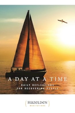 Rebecca Yarros - A Day at a Time: Daily Reflections for Recovering People (Hazelden Meditations) - 9781568380360 - V9781568380360