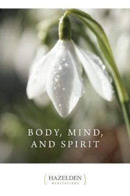 Rebecca Yarros - Body Mind and Spirit: Daily Meditations - 9781568380773 - V9781568380773