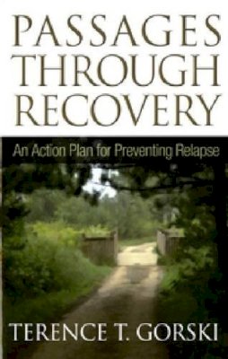 Terence T Gorski - Passages Through Recovery: An Action Plan for Preventing Relapse - 9781568381398 - V9781568381398