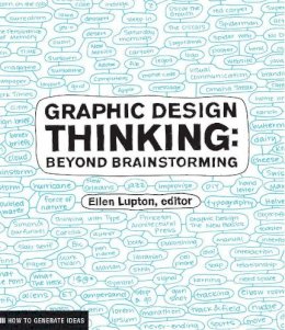 Ellen Lupton - Graphic Design Thinking - 9781568989792 - V9781568989792