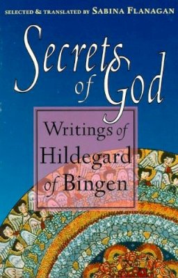 Saint Hildegard - Secrets of God - 9781570621642 - V9781570621642