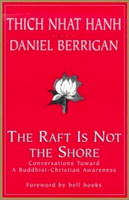 Thich Nhat Hanh - The Raft is Not the Shore - 9781570753442 - V9781570753442