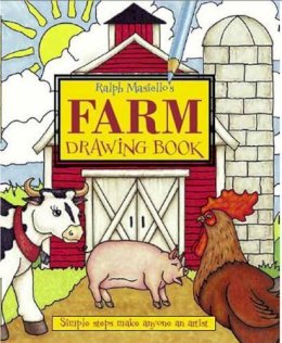 Ralph Masiello - Ralph Masiello's Farm Drawing Book - 9781570915383 - V9781570915383