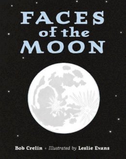 Crelinl, Bob; Evans, Leslie - Faces of the Moon - 9781570917851 - V9781570917851