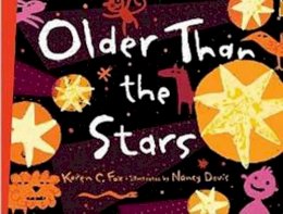 Karen C. Fox - Older Than the Stars - 9781570917882 - V9781570917882