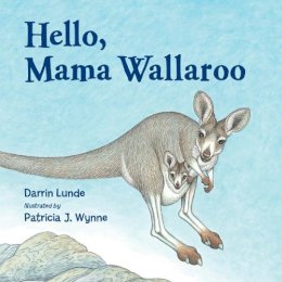 Darrin P. Lunde - Hello, Mama Wallaroo - 9781570917974 - V9781570917974