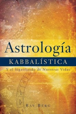 Rav P. S. Berg - Kabbalistic Astrology - 9781571893048 - V9781571893048