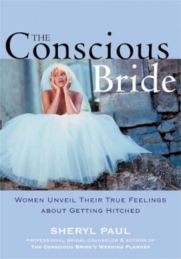 Sheryl Paul - The Conscious Bride - 9781572242135 - V9781572242135