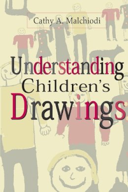 Cathy A. Malchiodi - Understanding Children's Drawings - 9781572303720 - V9781572303720