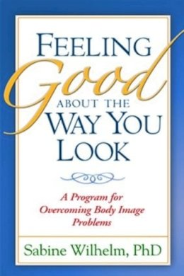 Sabine Wilhelm - Feeling Good About the Way You Look - 9781572307308 - V9781572307308