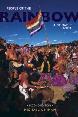 Michael I. Niman - People of the Rainbow: A Nomadic Utopia - 9781572337466 - V9781572337466 Michael I. Niman - People of the Rainbow: A Nomadic Utopia - 9781572337466 - V9781572337466
