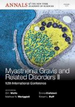 Gil Wolfe (Ed.) - Myasthenia Gravis and Related Disorders II: 12th International Conference, Volume 1275 - 9781573319119 - V9781573319119