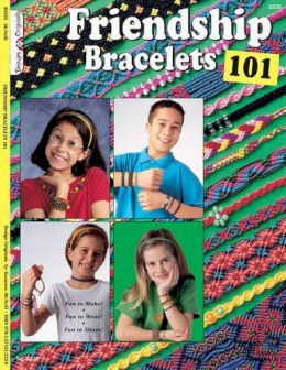 Suzanne McNeill - Friendship Bracelets 101: Fun to Make, Wear, and Share! - 9781574212129 - V9781574212129