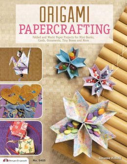 Suzanne McNeill - Origami Papercrafting: Folded and Washi Paper Projects for Mini Books, Cards, Ornaments, Tiny Boxes and More - 9781574214345 - V9781574214345