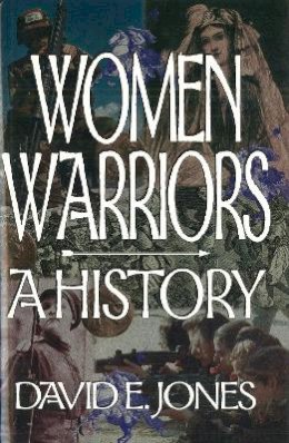 David E. Jones - Women Warriors - 9781574881066 - V9781574881066