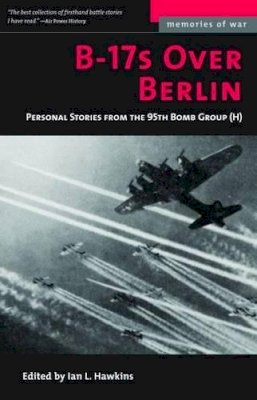 Ian Hawkins - B-17's Over Berlin - 9781574888423 - V9781574888423