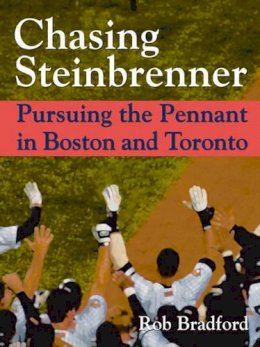 Rob Bradford - Chasing Steinbrenner - 9781574888614 - V9781574888614