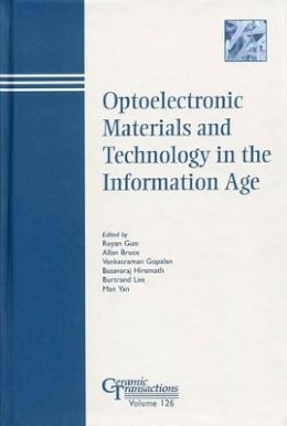 Ruyan Guo - Optoelectronic Materials and Technology in the Information Age - 9781574981346 - V9781574981346