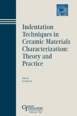 Solomah - Indentation Techniques in Ceramic Materials Characterization - 9781574982121 - V9781574982121