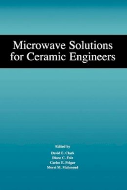 Clark - Microwave Solutions for Ceramic Engineers - 9781574982244 - V9781574982244