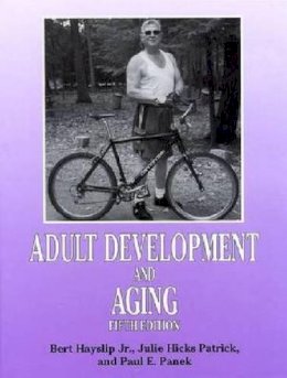 Bert Hayslip Jr., .Julie Hicks Patrick, Paul E. Panek - Adult Development and Aging, 5th Ed. - 9781575243085 - V9781575243085