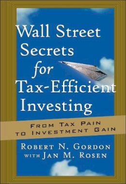 Robert N. Gordon - Wall Street Secrets for Tax-Efficient Investing - 9781576600887 - V9781576600887