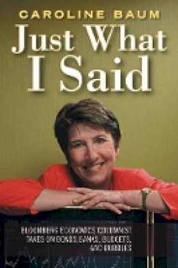 Caroline Baum - Just What I Said - 9781576602195 - V9781576602195