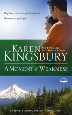 Karen Kingsbury - Moment of Weakness - 9781576736166 - V9781576736166