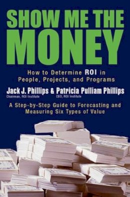 Phillips, Jack; Phillips, Patricia Pulliam - Show Me the Money - 9781576753996 - V9781576753996