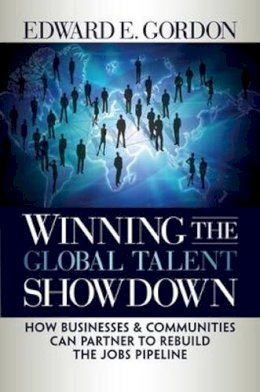 Edward Gordon - Winning the Global Talent Showdown - 9781576756164 - V9781576756164