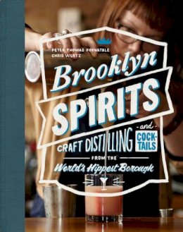 Fornatale, Peter Thomas; Wertz, Chris - Brooklyn Spirits - 9781576877951 - V9781576877951