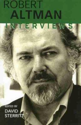 David . Ed(S): Sterritt - Robert Altman: Interviews (Conversations with Filmmakers (Hardcover)) - 9781578061877 - V9781578061877