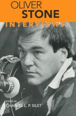 L. P. Silet (Ed.) - Oliver Stone: Interviews (Conversations with Filmmakers (Paperback)) - 9781578063031 - V9781578063031