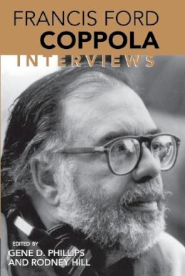 Phillips & Hill - Francis Ford Coppola: Interviews (Conversations with Filmmakers) - 9781578066667 - V9781578066667