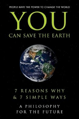 Hatherleigh - You Can Save the Earth: 7 Reasons Why & 7 Simple Ways. A Book to Benefit the Planet - 9781578262809 - V9781578262809