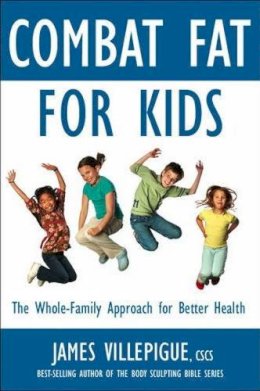 James Villepigue - Combat Fat for Kids - 9781578263967 - V9781578263967