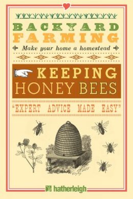 Kim Pezza - Backyard Farming: Keeping Honey Bees - 9781578264520 - V9781578264520