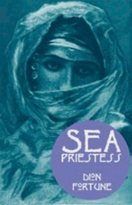 Dion Fortune - The Sea Priestess - 9781578632909 - V9781578632909