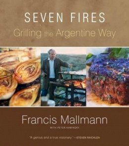 Francis Mallmann - Seven Fires - 9781579653545 - V9781579653545