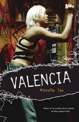 Michelle Tea - Valencia - 9781580052382 - V9781580052382