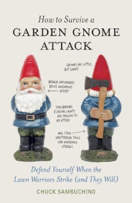 Chuck Sambuchino - How to Survive a Garden Gnome Attack - 9781580084635 - V9781580084635