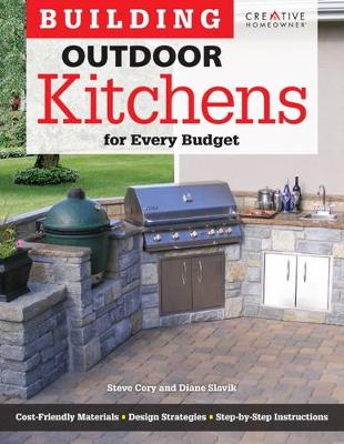 Steve Cory - Building Outdoor Kitchens for Every Budget - 9781580115377 - V9781580115377