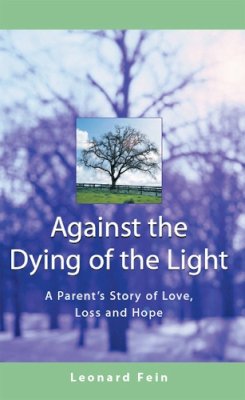 Leonard Fein - Against the Dying of the Light - 9781580231978 - V9781580231978