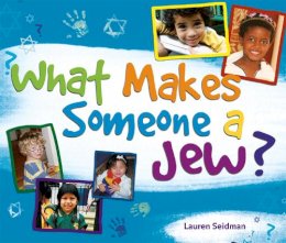 Lauren Seidman - What Makes Someone a Jew? - 9781580233217 - V9781580233217