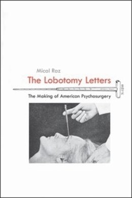 Mical Raz - The Lobotomy Letters - 9781580464499 - V9781580464499