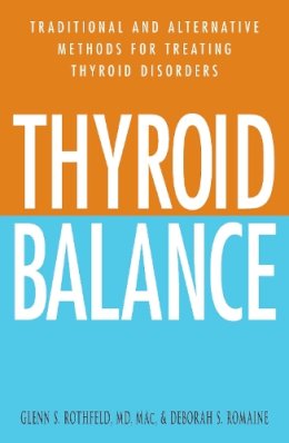 Glenn S Rothfeld - Thyroid Balance - 9781580627771 - V9781580627771